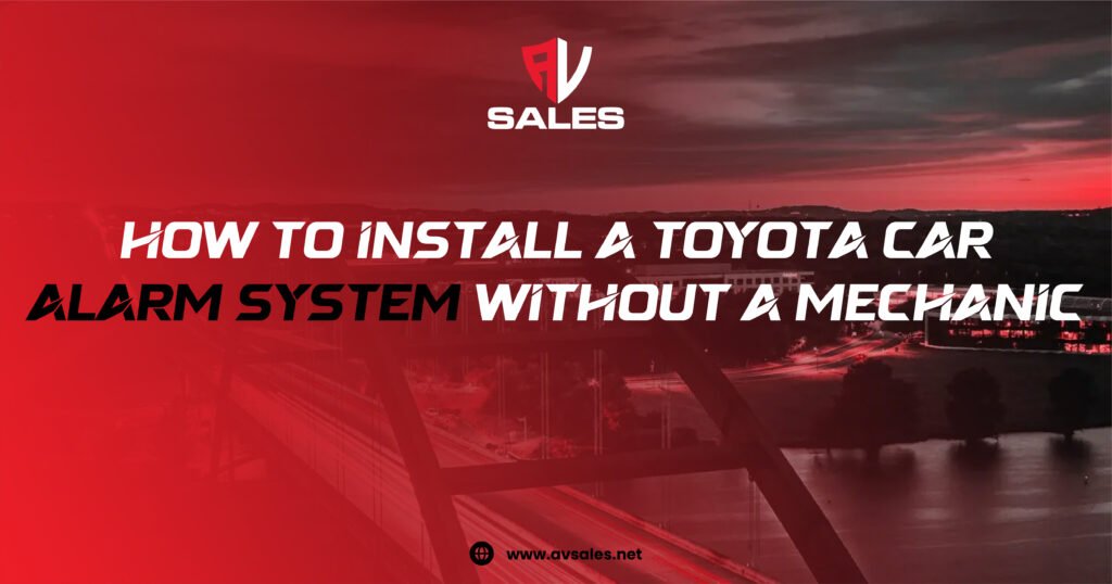 DIY installation of Toyota car alarm system
