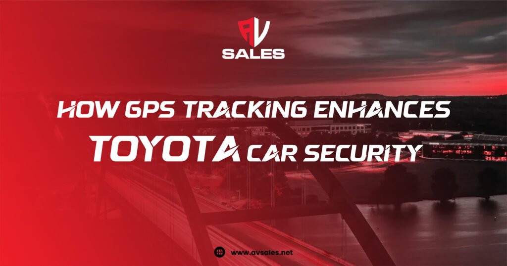 GPS tracking system enhancing Toyota car security
